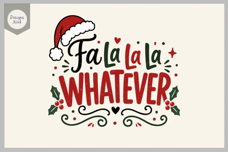 Fa La La Whatever, Funny Christmas SVG preview